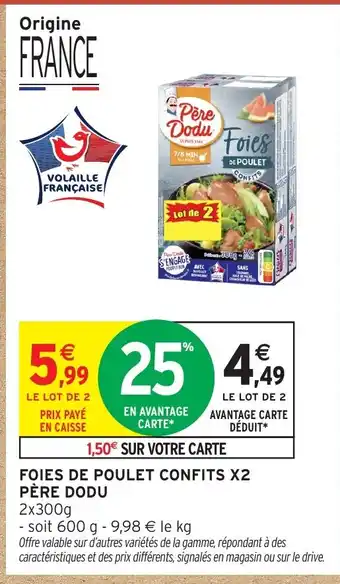 Intermarché Hyper PÈRE DODU Foies de poulet confits x2 offre