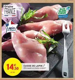 Intermarché Hyper Cuisse de lapin offre