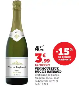 Bi1 Vin mousseux duc de raybaud offre
