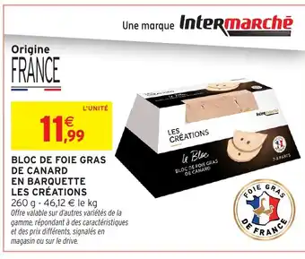 Intermarché Hyper LES CRÉATIONS Bloc de foie gras de canard en barquette offre