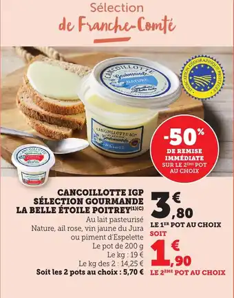 Bi1 Cancoillotte igp sélection gourmande la belle étoile poitrey offre