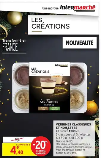 Intermarché Hyper LES CRÉATIONS Verrines classiques et noisettes offre