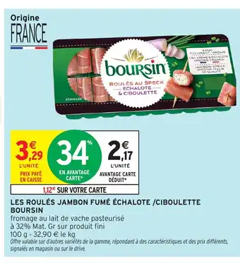 Intermarché Hyper BOURSIN Les roulés jambon fumé échalote /ciboulette offre