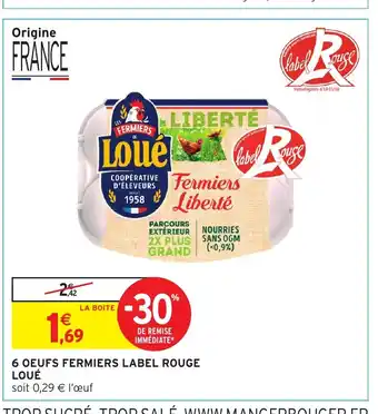 Intermarché Hyper LOUÉ 6 oeufs fermiers label rouge offre