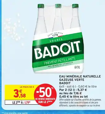 Intermarché Hyper BADOIT Eau minérale naturelle gazeuse verte offre