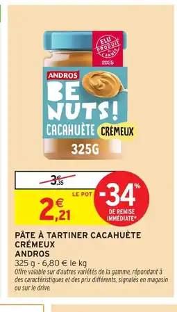 Intermarché Hyper ANDROS Pâte à tartiner cacahuète crémeux offre
