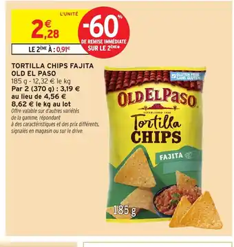 Intermarché Hyper OLD EL PASO Tortilla chips fajita offre