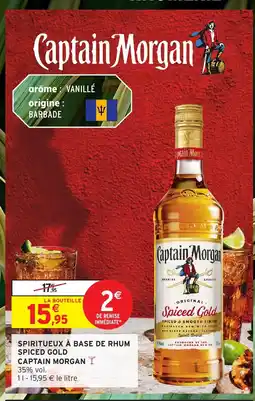 Intermarché Hyper CAPTAIN MORGAN Spiritueux à base de rhum spiced gold offre