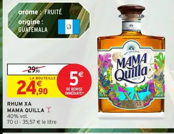 Intermarché Hyper MAMA QUILLA Rhum xa offre