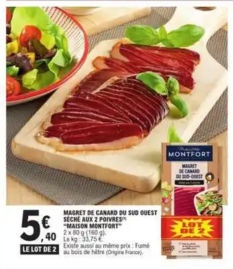 E.Leclerc MAGRET DE CANARD DU SUD OUEST SÉCHÉ AUX 2 POIVRES MAISON MONTFORT offre