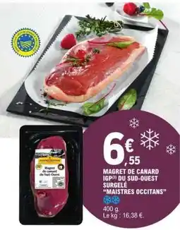 E.Leclerc MAGRET DE CANARD IGP(3) DU SUD-OUEST SURGELÉ “MAISTRES OCCITANS” offre