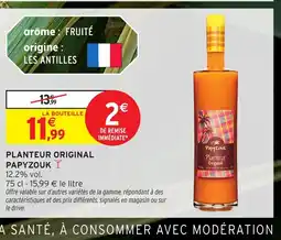 Intermarché Hyper PAPYZOUK Planteur original offre