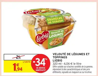 Intermarché Hyper LIEBIG Velouté de légumes et toppings offre