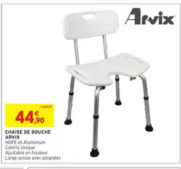 Intermarché Hyper ARVIX Chaise de douche offre