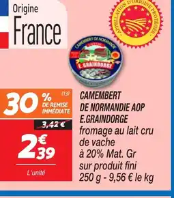 Netto E. GRAINDORGE Camembert de normance aop offre