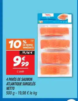 Netto NETTO 4 pavés de saumon atlantique surgelés offre