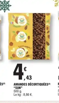 E.Leclerc Express SUN Amandes décortiquées offre