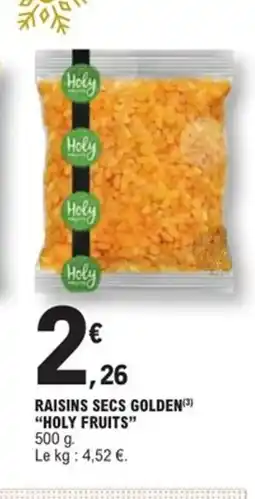 E.Leclerc Express HOLY FRUITS Raisins secs golden offre