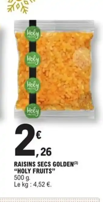 E.Leclerc Express HOLY FRUITS Raisins secs golden offre
