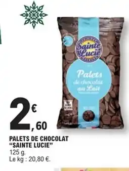 E.Leclerc Express SAINTE LUCIE Palets de chocolat offre