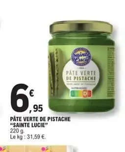 E.Leclerc Express SAINTE LUCIE Pâte verte de pistache offre