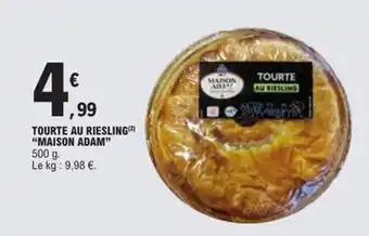 E.Leclerc Express MAISON ADAM Tourte au riesling offre