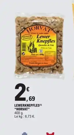 E.Leclerc Express HORVAT Lewerknepfles offre