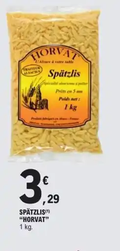 E.Leclerc Express HORVAT Spätzlis offre