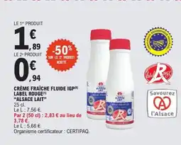E.Leclerc Express ALSACE LAIT Crème fraîche fluide igp label rouge offre
