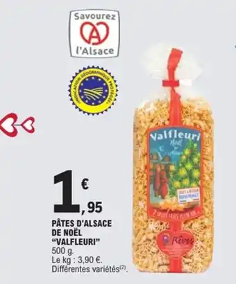 E.Leclerc Express VALFLEURI Pâtes d'alsace de noël offre