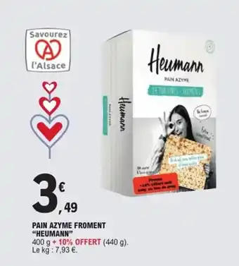 E.Leclerc Express HEUMANN Pain azyme froment offre
