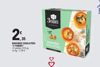 E.Leclerc Express 3 TOQUES Bouchées feuilletées offre