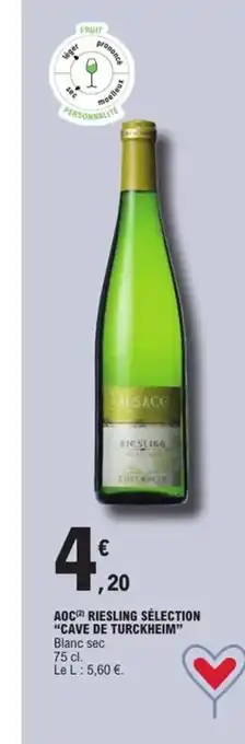 E.Leclerc Express CAVE DE TURCKHEIM Aoc riesling sélection offre