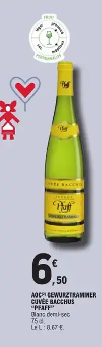E.Leclerc Express PFAFF Aoc gewurztraminer cuvée bacchus offre