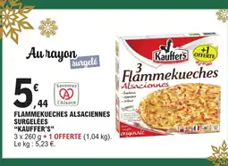E.Leclerc Express KAUFFER'S Flammekueches alsaciennes surgelées offre