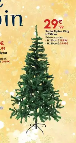 Maxi Bazar Sapin Alpine King offre