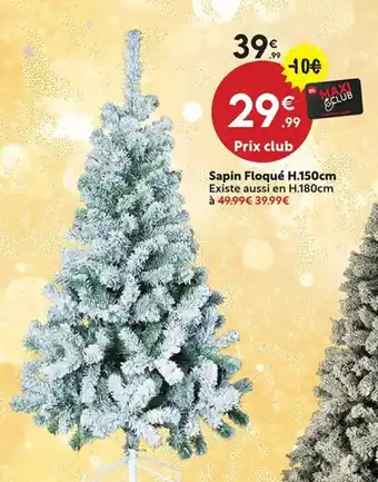 Maxi Bazar Sapin Floqué offre