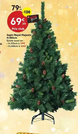 Maxi Bazar Sapin Royal Majestic offre