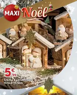 Maxi Bazar Crèche 3 personnages offre