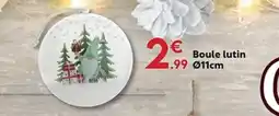 Maxi Bazar Boule lutin offre