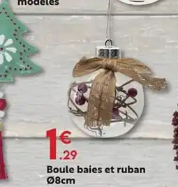 Maxi Bazar Boule baies et ruban offre