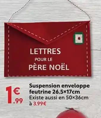 Maxi Bazar Suspension enveloppe feutrine offre