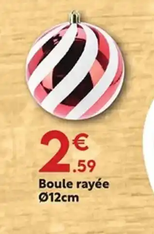 Maxi Bazar Boule rayée offre