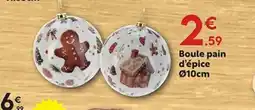 Maxi Bazar Boule pain d'épice offre
