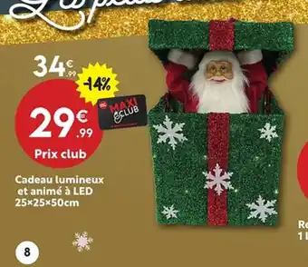 Maxi Bazar Cadeau lumineux et animé à LED offre