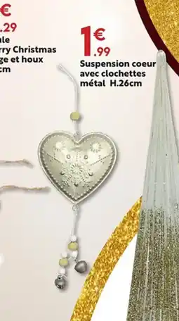 Maxi Bazar Suspension coeur avec clochettes métal offre