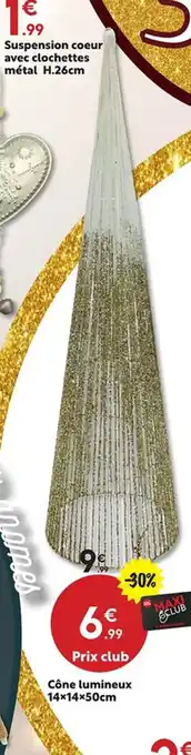 Maxi Bazar Cône lumineux offre