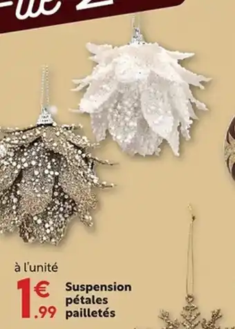Maxi Bazar Suspension pétales pailletés offre