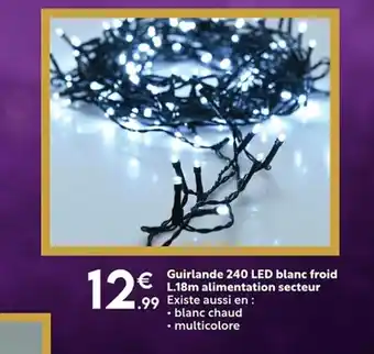 Maxi Bazar Guirlande 240 LED blanc froid offre