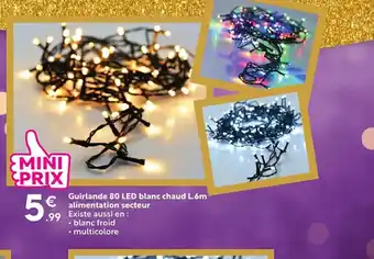 Maxi Bazar Guirlande 80 LED blanc chaud offre